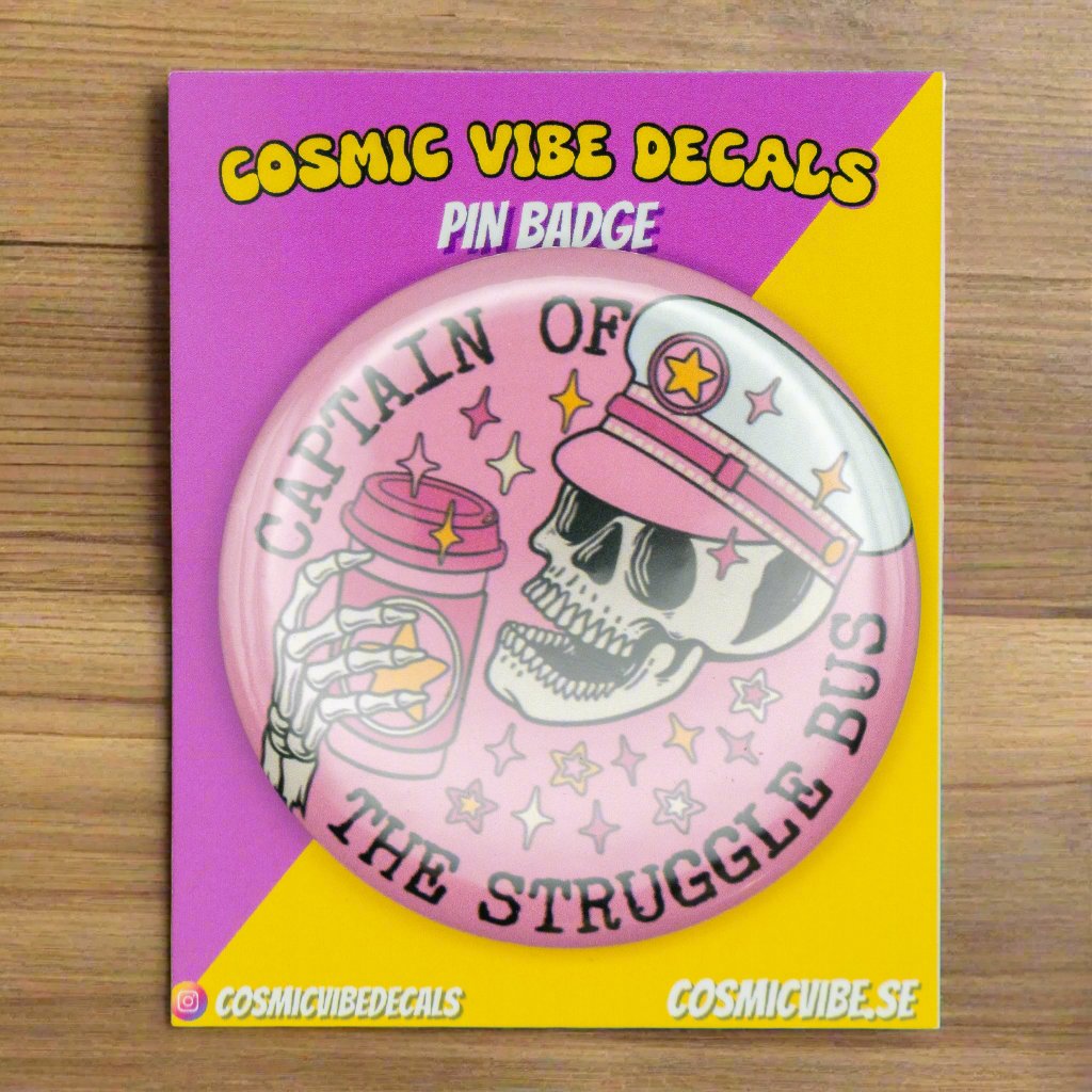 Knapp/Pin badge captain of the struggle bus - Cosmic Vibe Decals